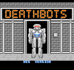 Deathbots (USA) (Unl) Title Screen